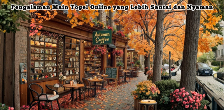 Pengalaman Main Togel Online yang Lebih Santai dan Nyaman